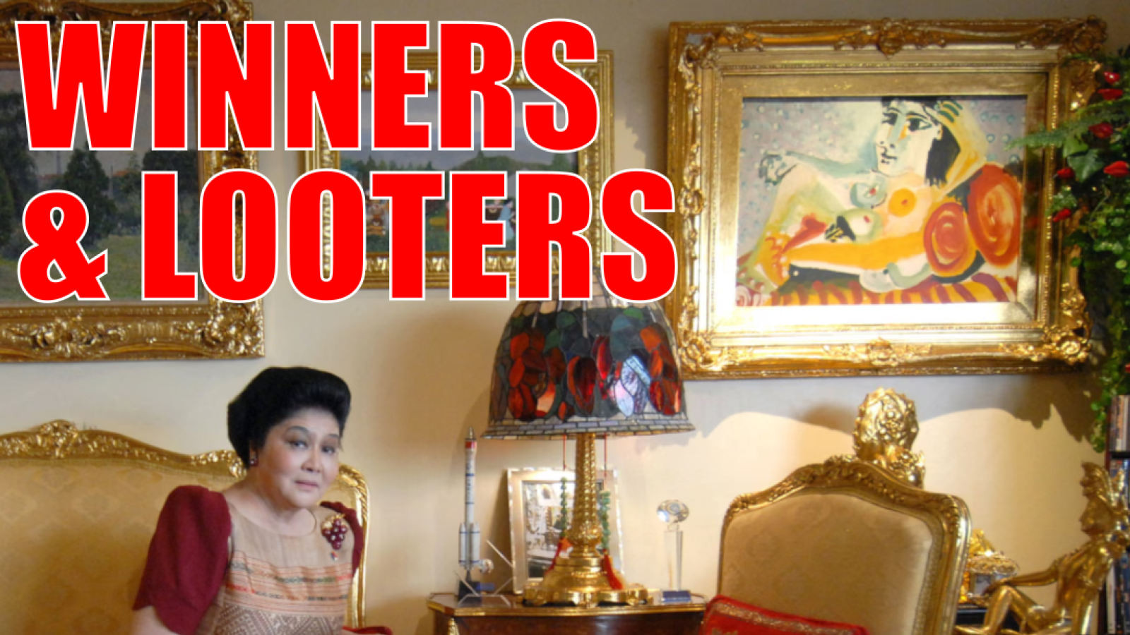 Imelda Marcos seated, surrounded by possibly looted artwork and fancy furniture - caption: WINNERS AND LOOTERS